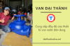 Van Đại Thành – Cung cấp đủ loại van nước dân dụng lớn nhỏ chất lượng tại TPHCM