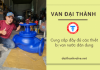 Van Đại Thành – Cung cấp đủ loại van nước dân dụng lớn nhỏ chất lượng tại TPHCM